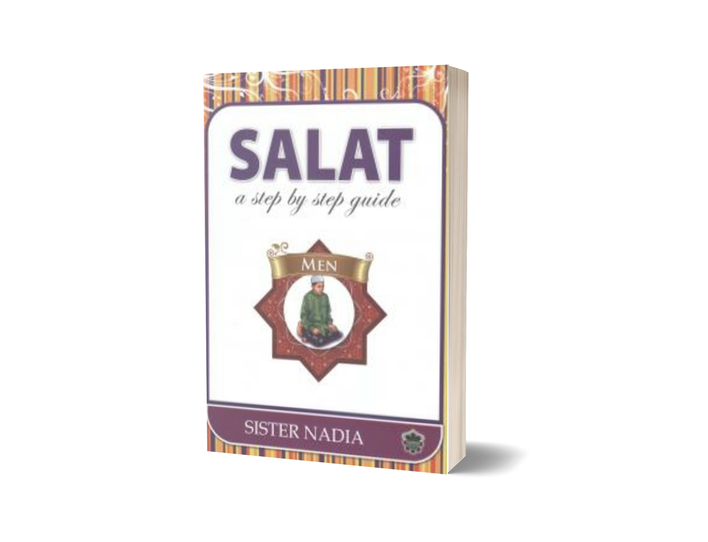 Salat: A Step by Step Guide (men)