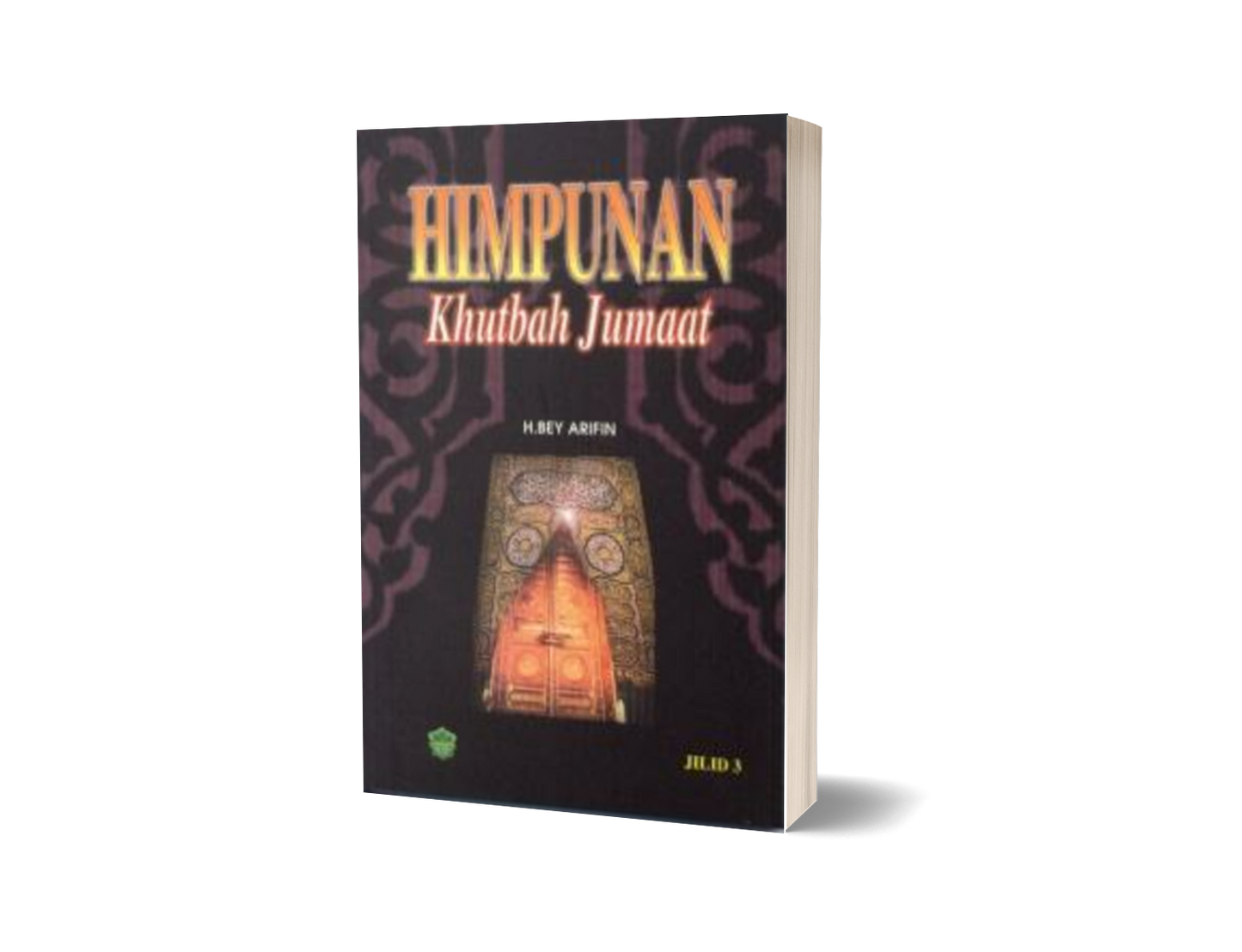 Himpunan Khutbah Jum'at Jil 3