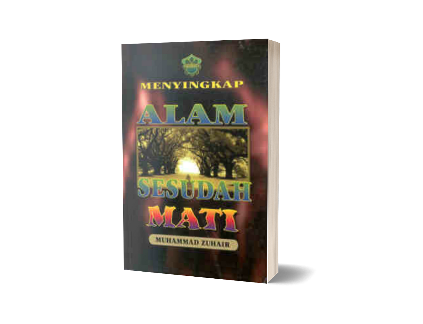 Menyingkap Alam Sesudah Mati