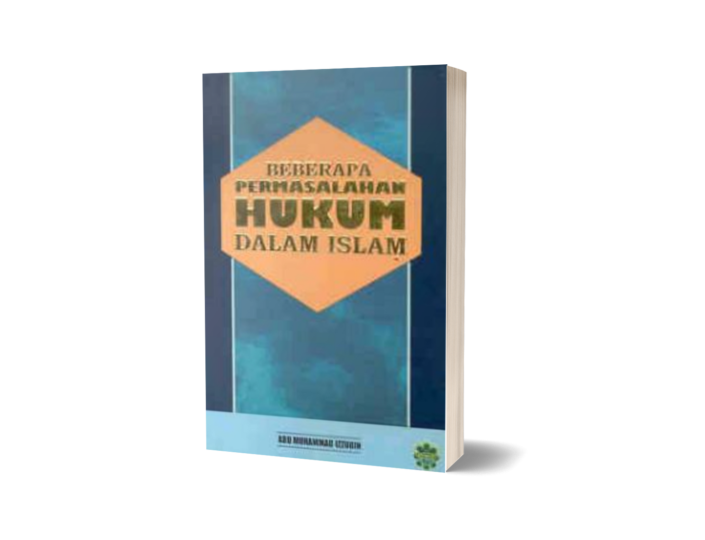 Beberapa Permasalahan Hukum Dalam Islam