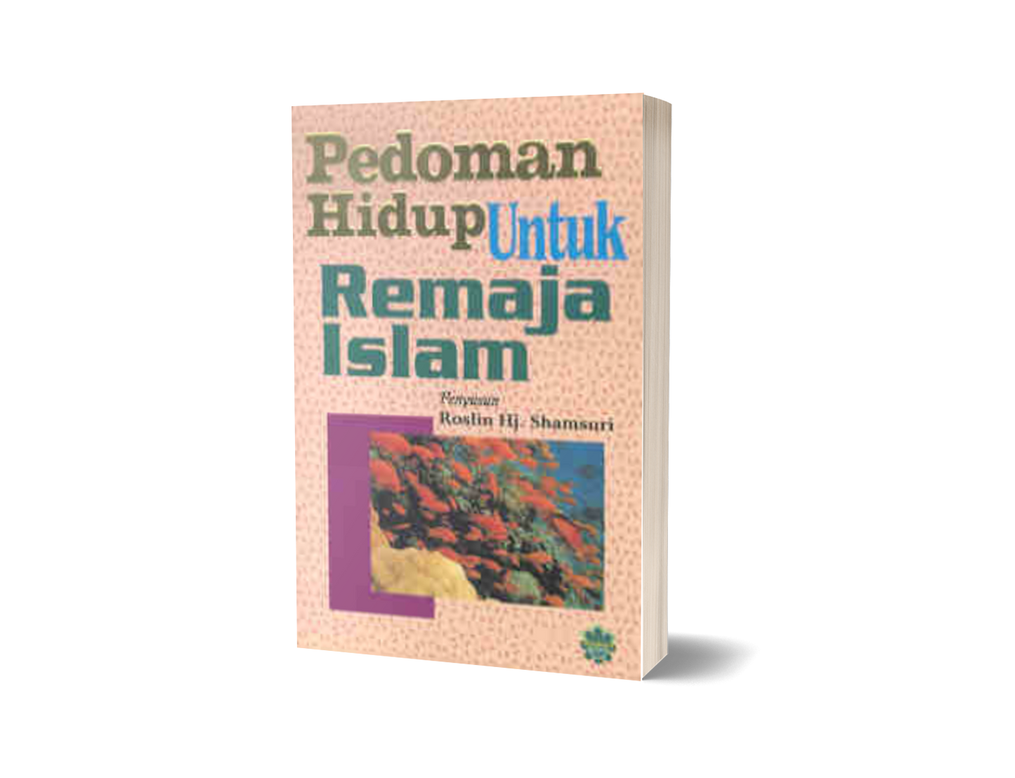 Pedoman Hidup Untuk Remaja Islam