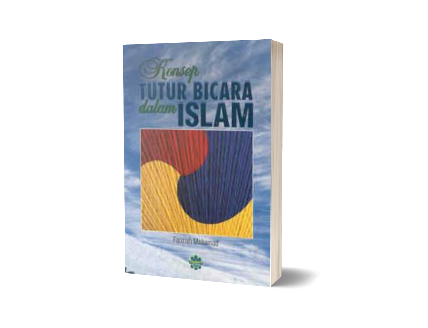 Konsep Tutur Bicara Dalam Islam
