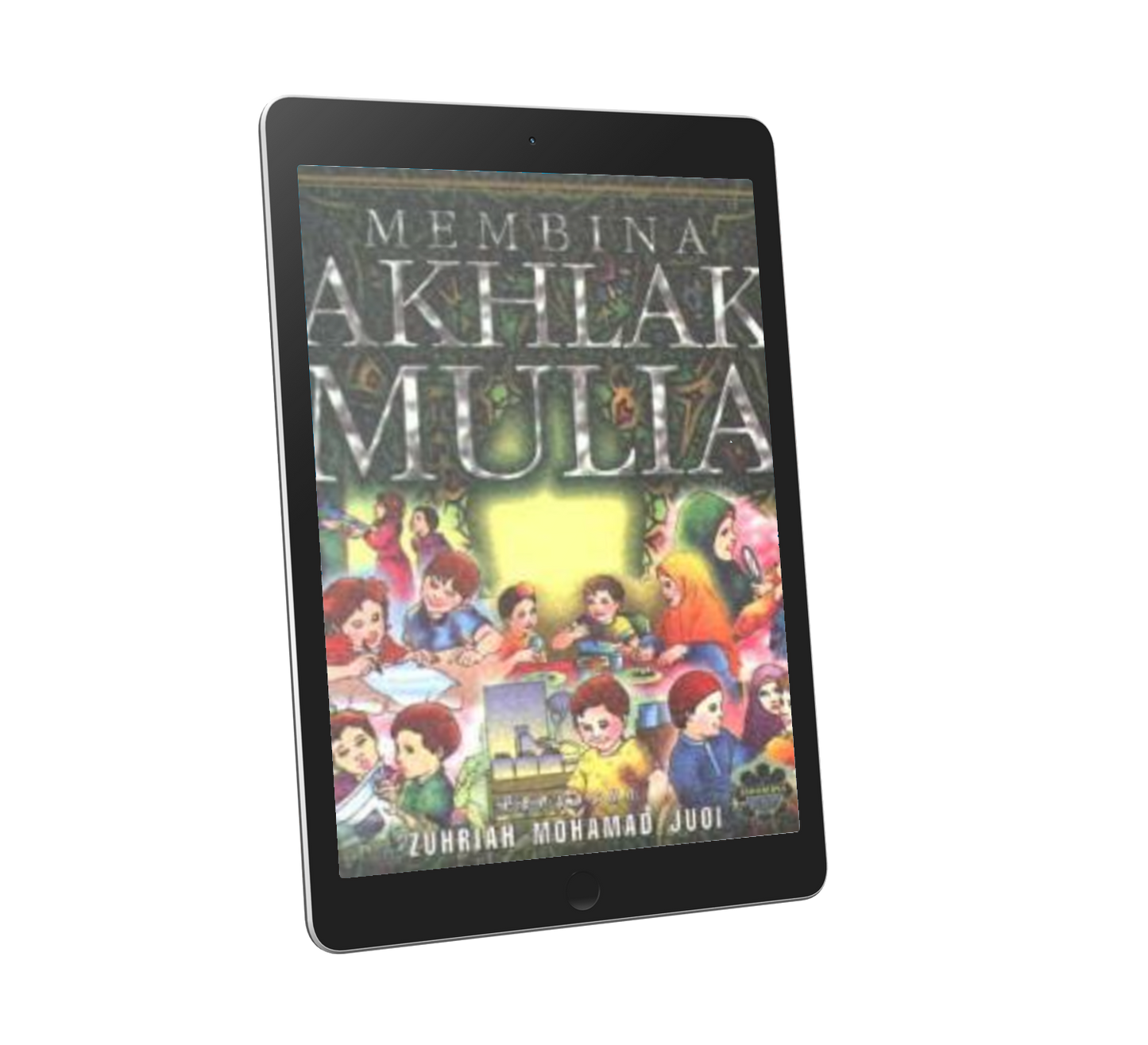 Membina Akhlak Mulia