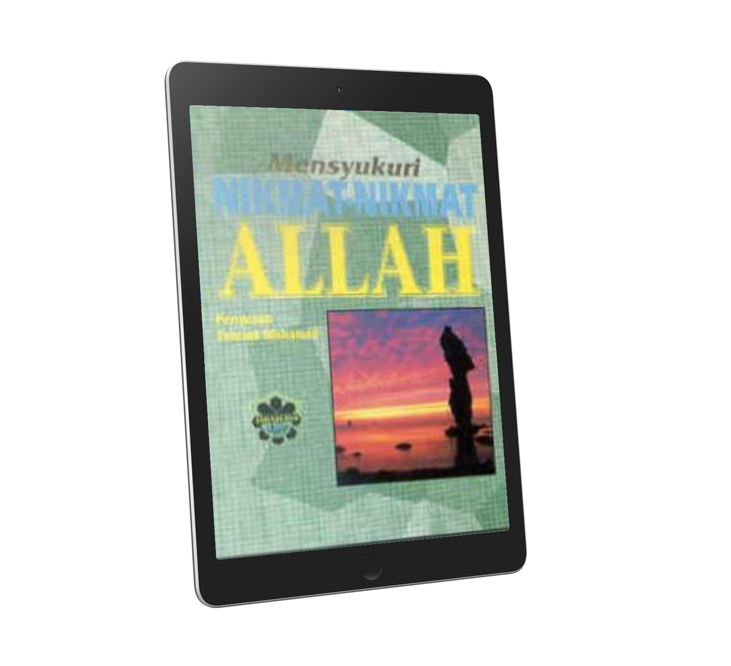 Mensyukuri Nikmat-Nikmat Allah