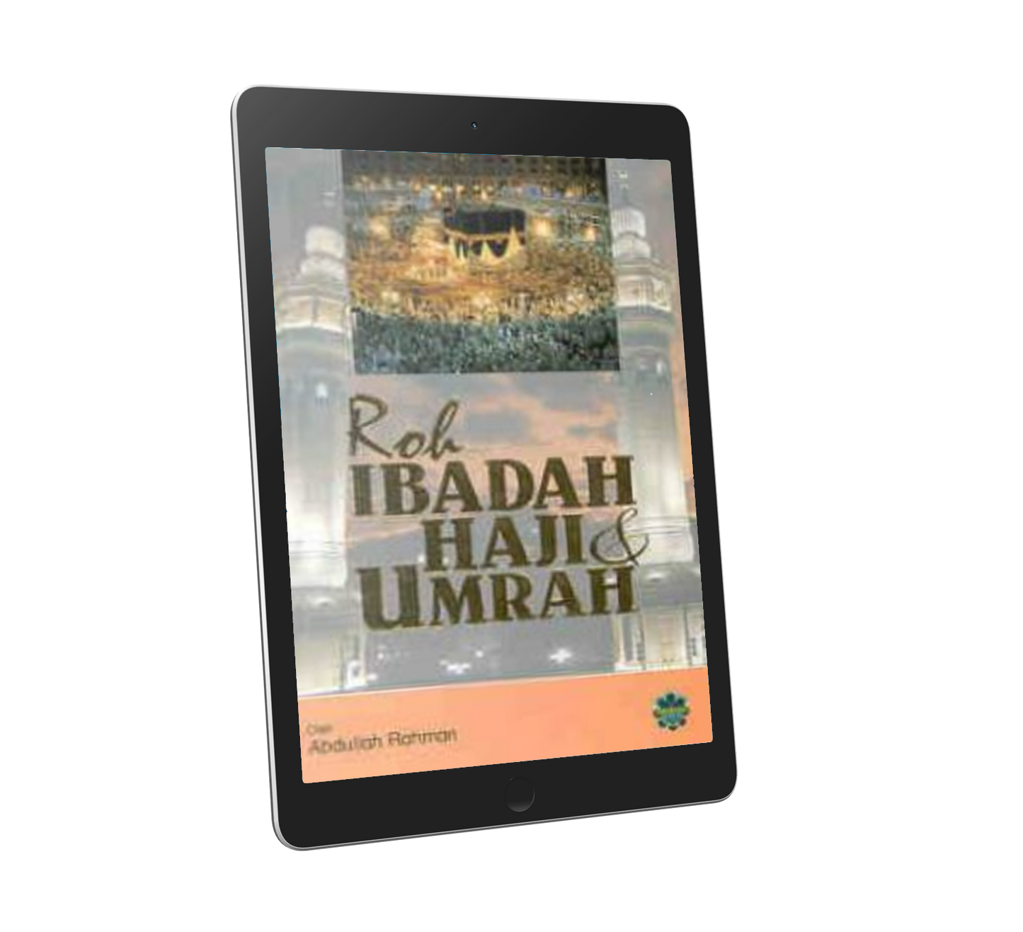 Roh Ibadah Haji & Umrah