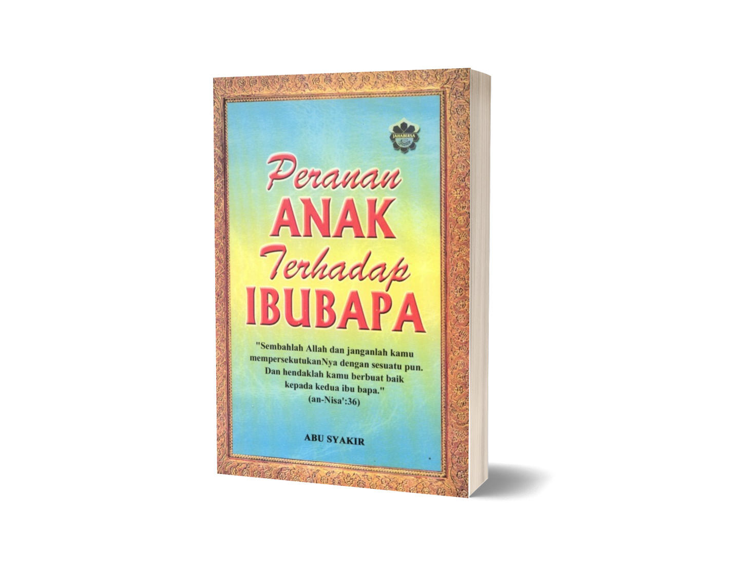 Peranan Anak Terhadap Ibubapa