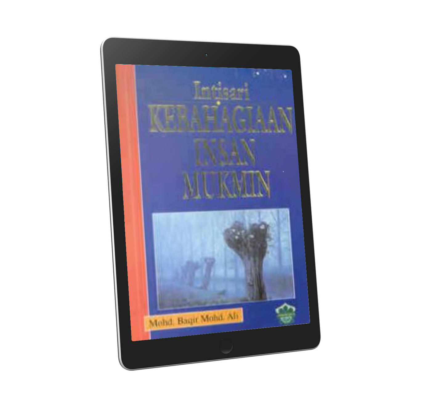 Intisari Kebahagiaan Insan Mukmin