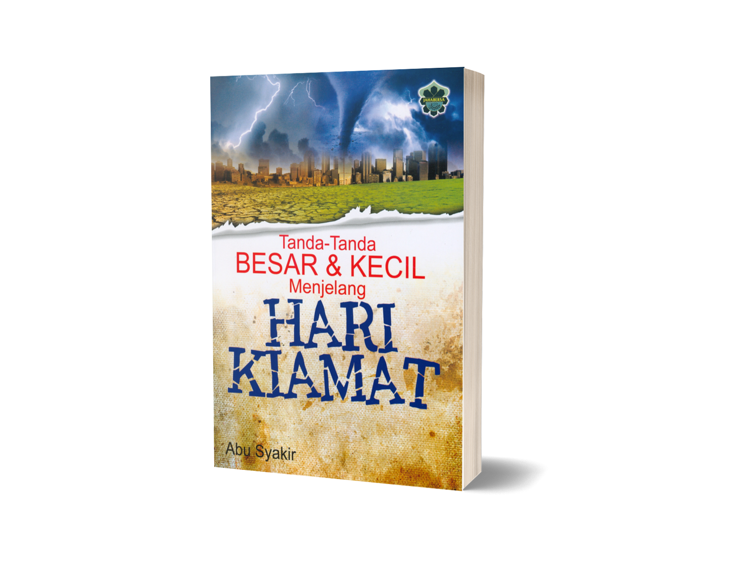 Tanda-Tanda Besar Dan Kecil Menjelang Hari Kiamat