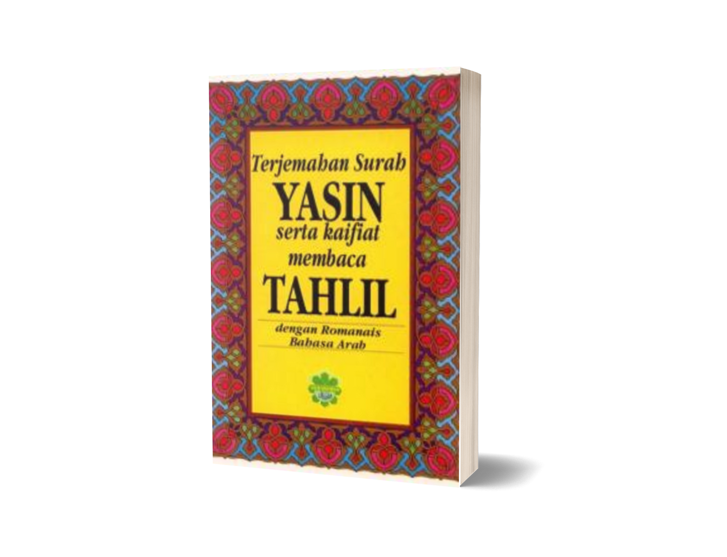 Terjemahan Surah Yasin Serta Kaifat Membaca Tahlil Dengan Romanais Bahasa Arab