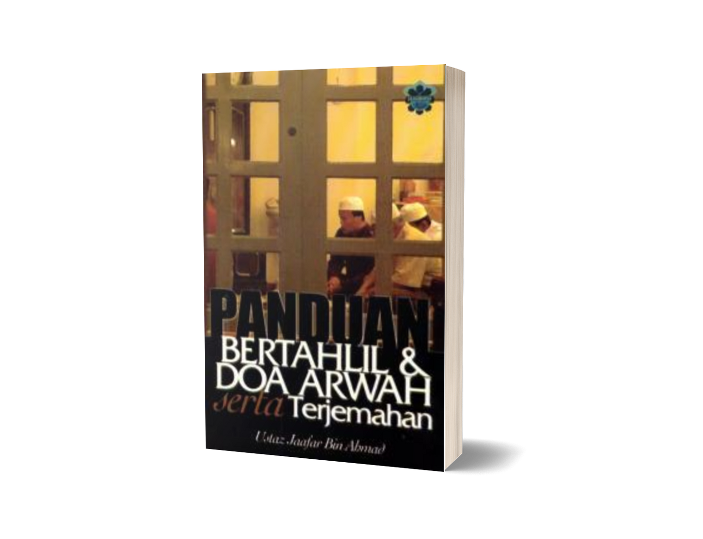 Panduan Bertahlil & Doa Arwah serta Terjemahan