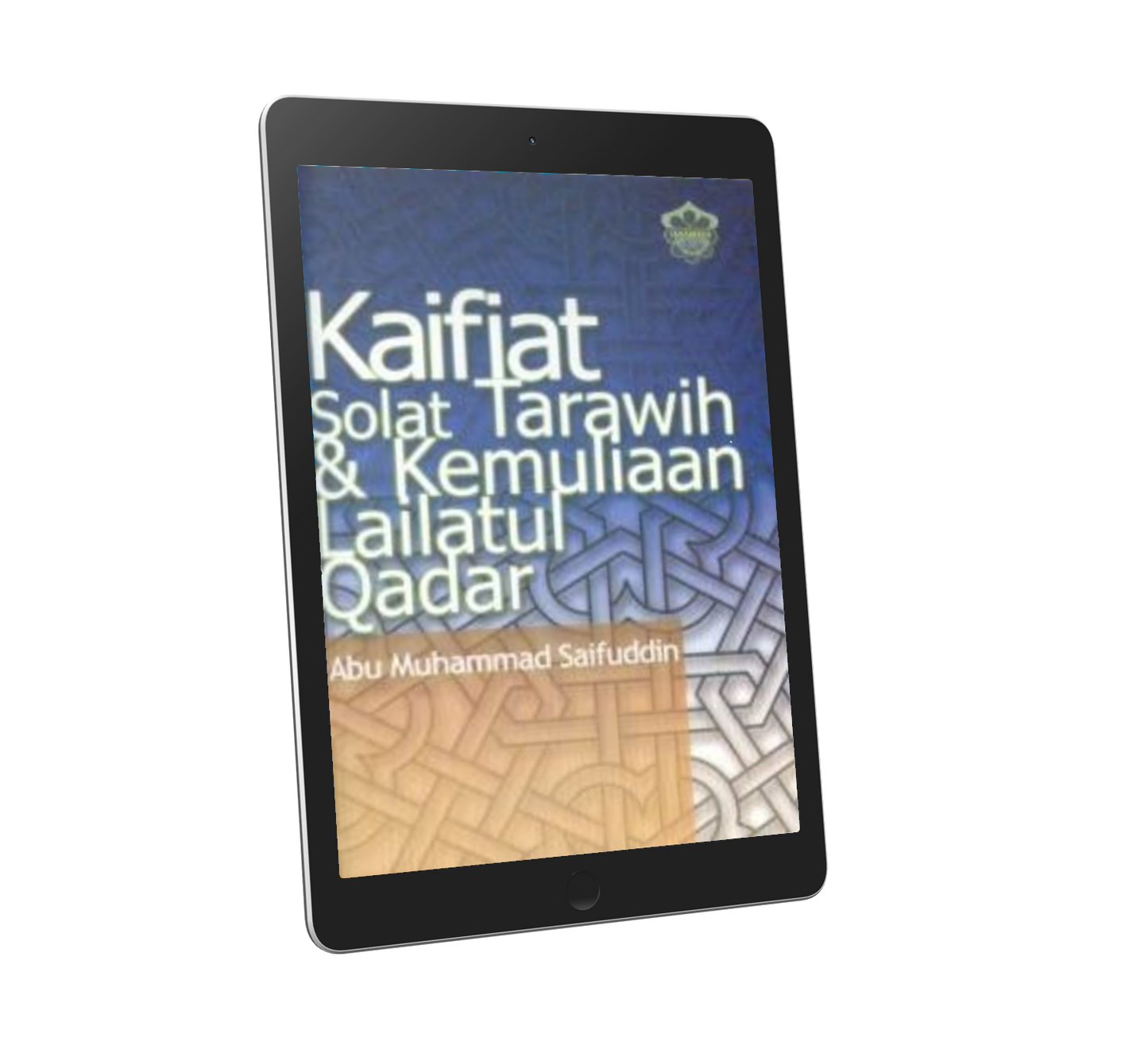 Kaifiat Solat Tarawih & Kemuliaan Lailatul Qadar