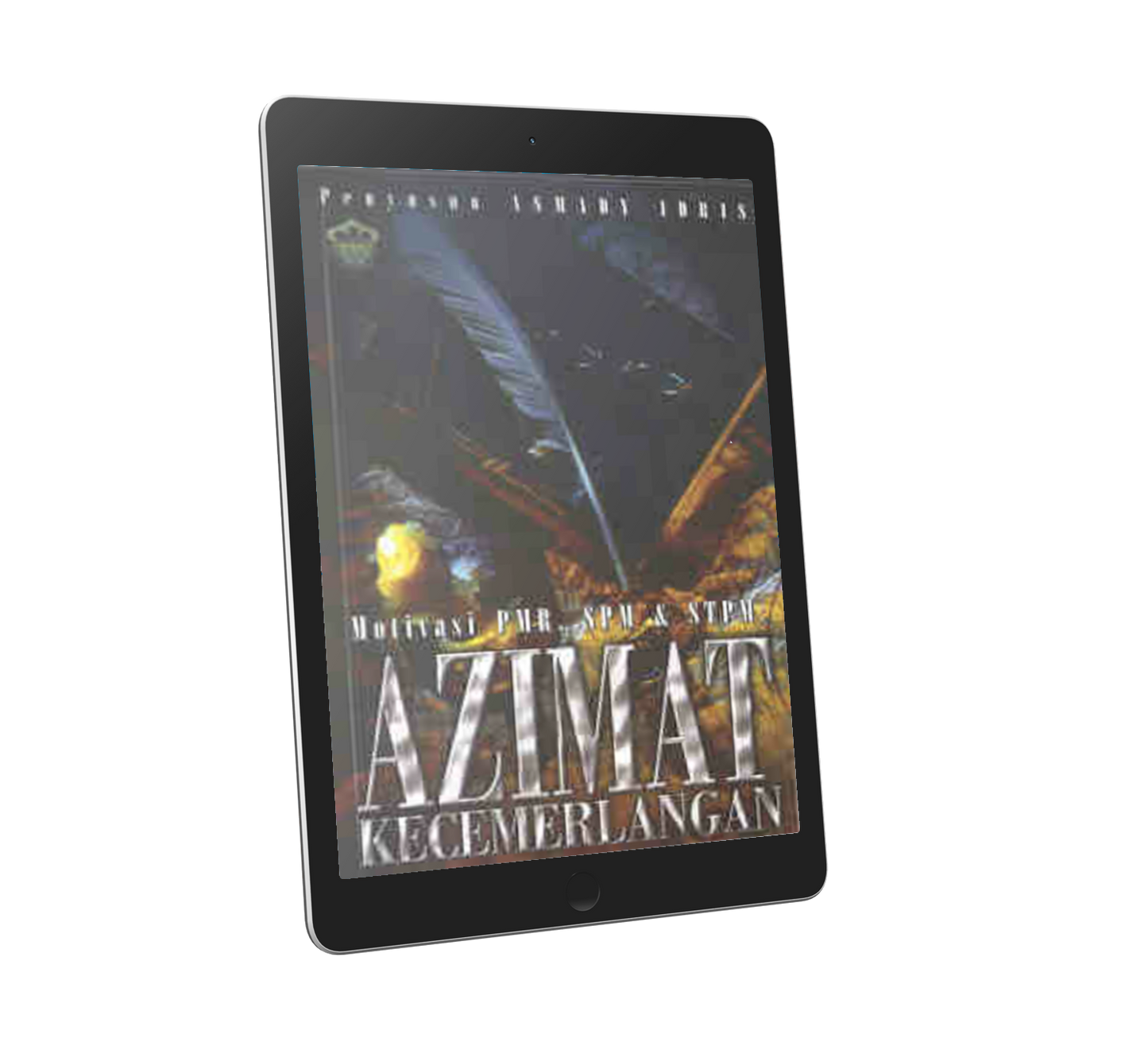 Motivasi PMR / SPM / STPM : Azimat Kecemerlangan