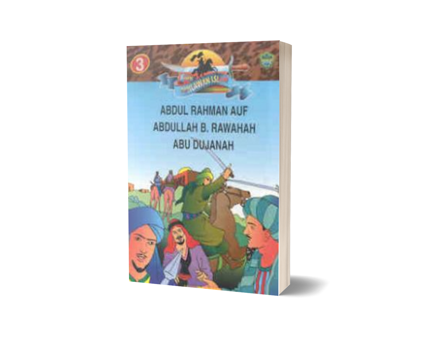 Siri Pahlawan Islam 3: ABDUL RAHMAN AUF