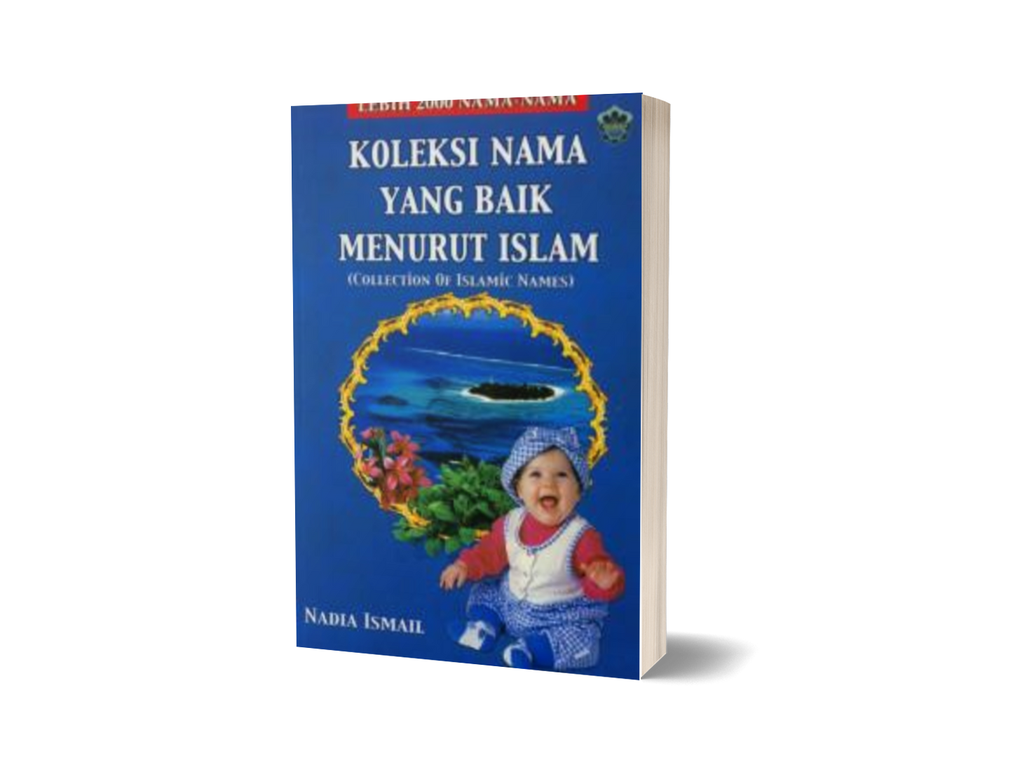 Koleksi Nama Yang Baik Menurut Islam