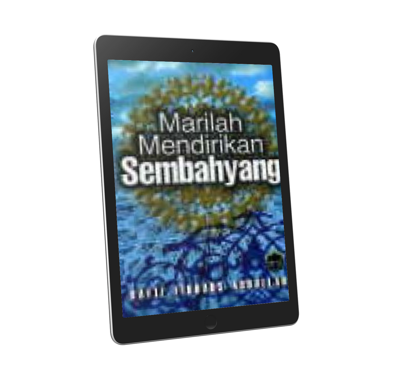 Marilah Mendirikan Sembahyang