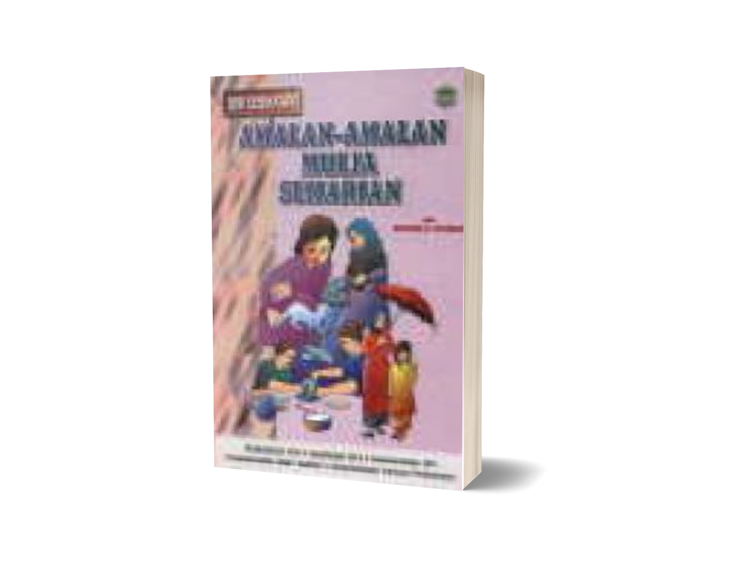 SIRI KESIHATAN: Amalan-Amalan Mulia Seharian