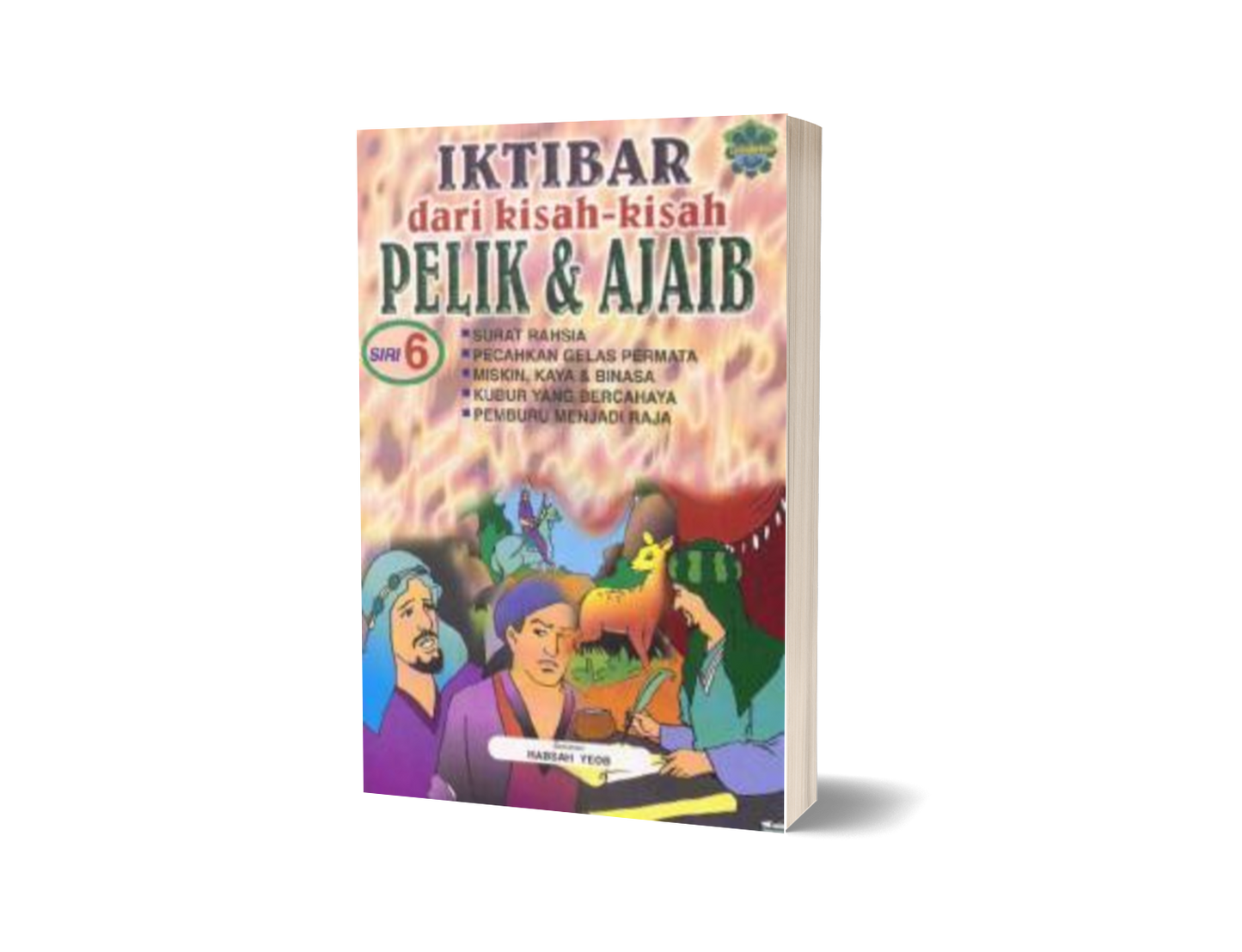 Iktibar Dari Kisah-Kisah Pelik & Ajaib - Siri 6