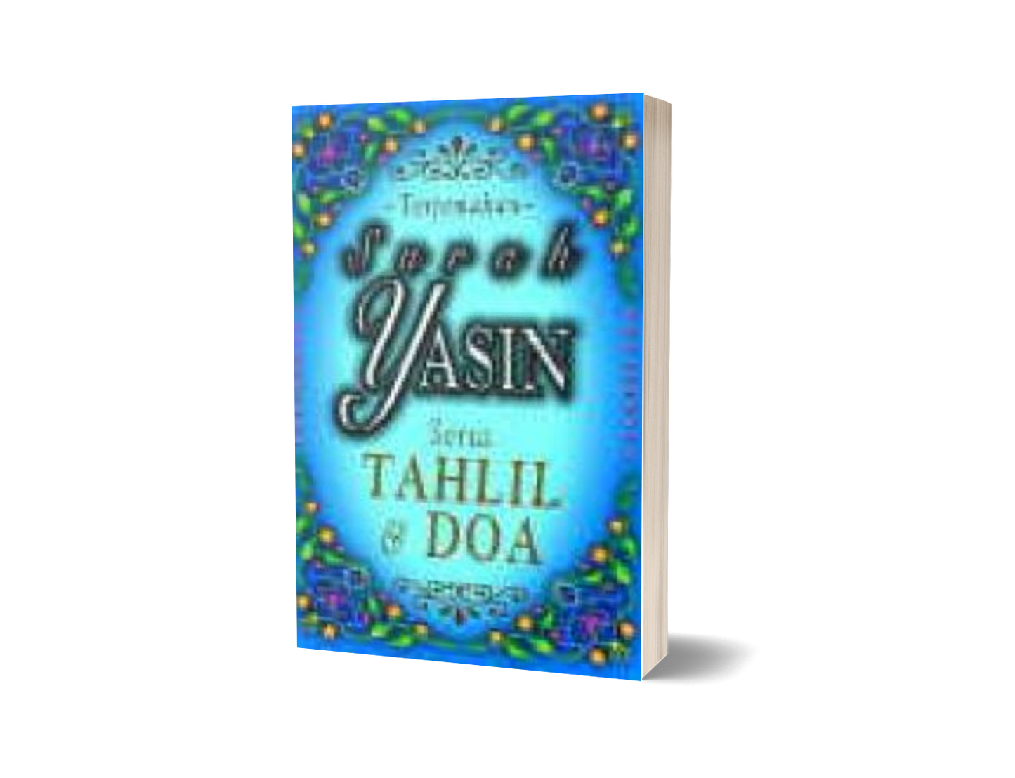 Terjemahan Surah Yasin Serta Tahlil & Doa (sm)