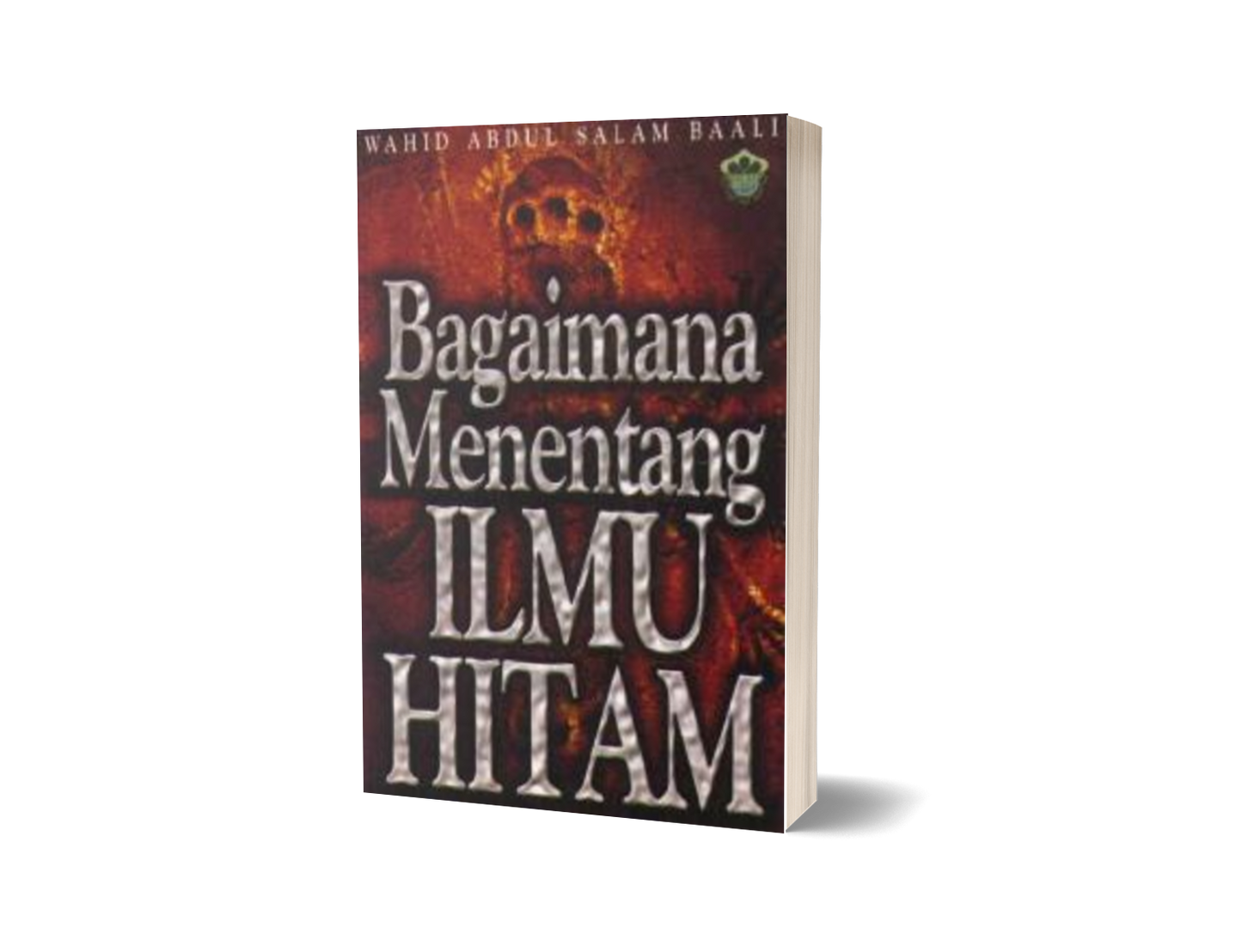 Bagaimana Menentang Ilmu Hitam