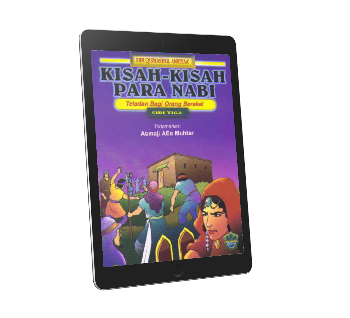 Kisah-Kisah Para Nabi (sm) Siri 3