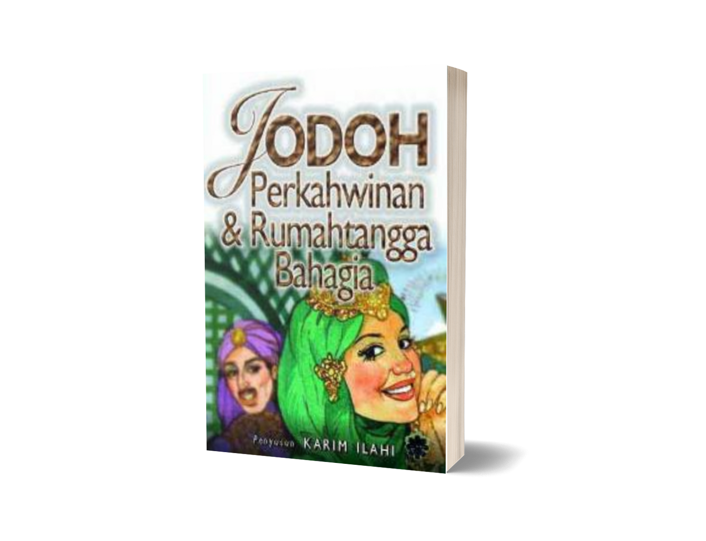 Jodoh Perkahwinan & Rumahtangga Islam