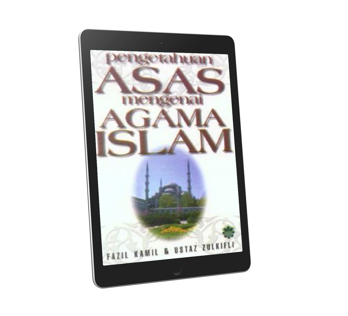 Pengetahuan Asas Mengenai Agama Islam