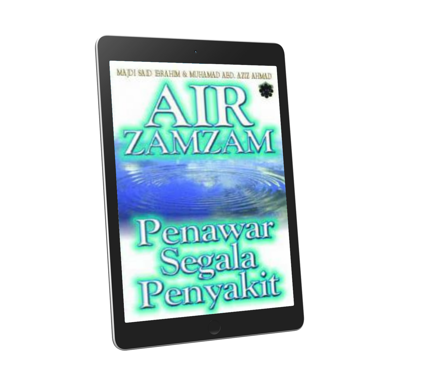 Air Zamzam Penawar Segala Penyakit