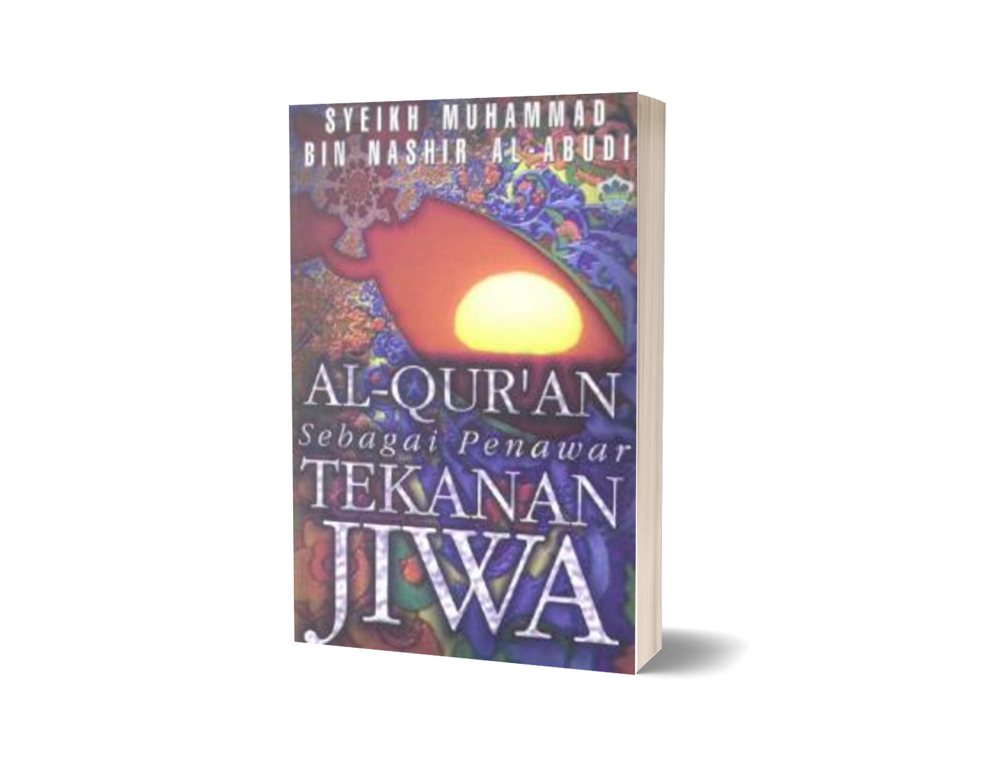 Al-Quran Sebagai Penawar Tekanan Jiwa