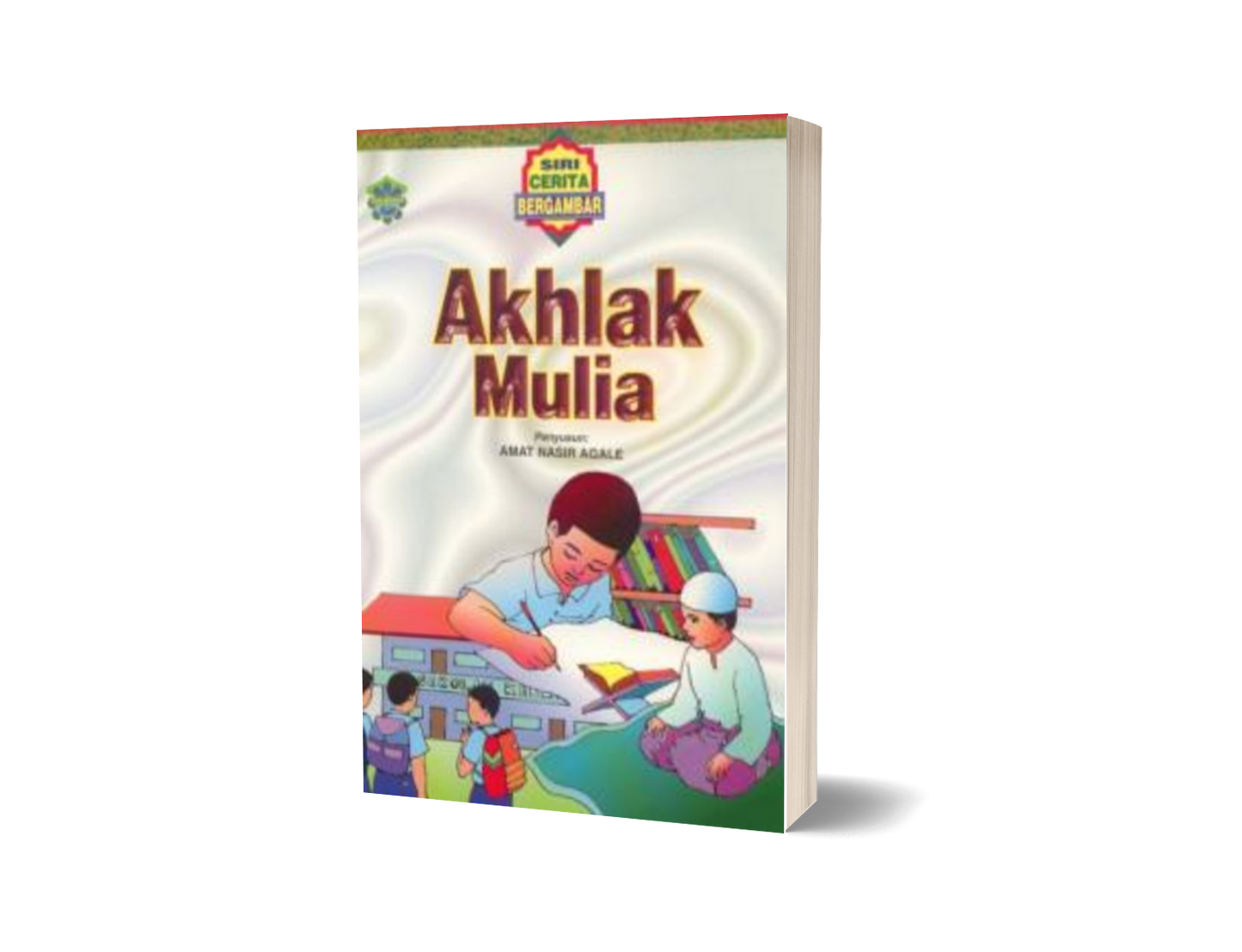 Siri Cerita Bergambar: Akhlak Mulia