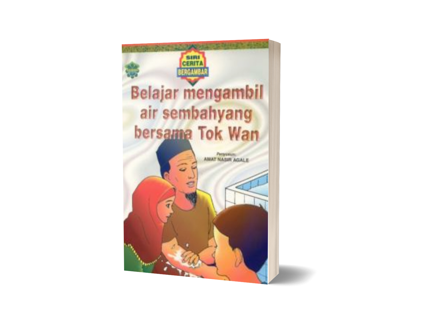 Siri Cerita Bergambar: Belajar Mengambil Air Sembahyang Bersama Tok Wan