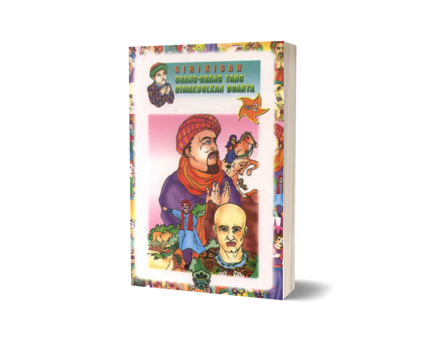 Siri Kisah Orang-Orang Yang Dimakbulkan Doanya: Siri 2