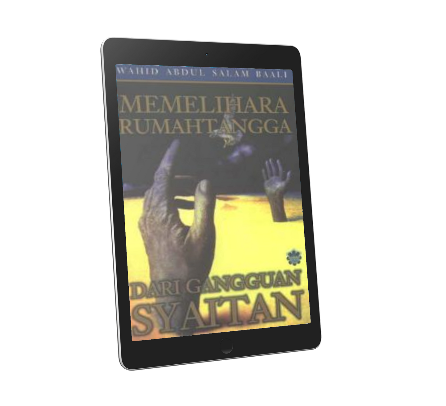 Memelihara Rumahtangga Dari Gangguan Syaitan
