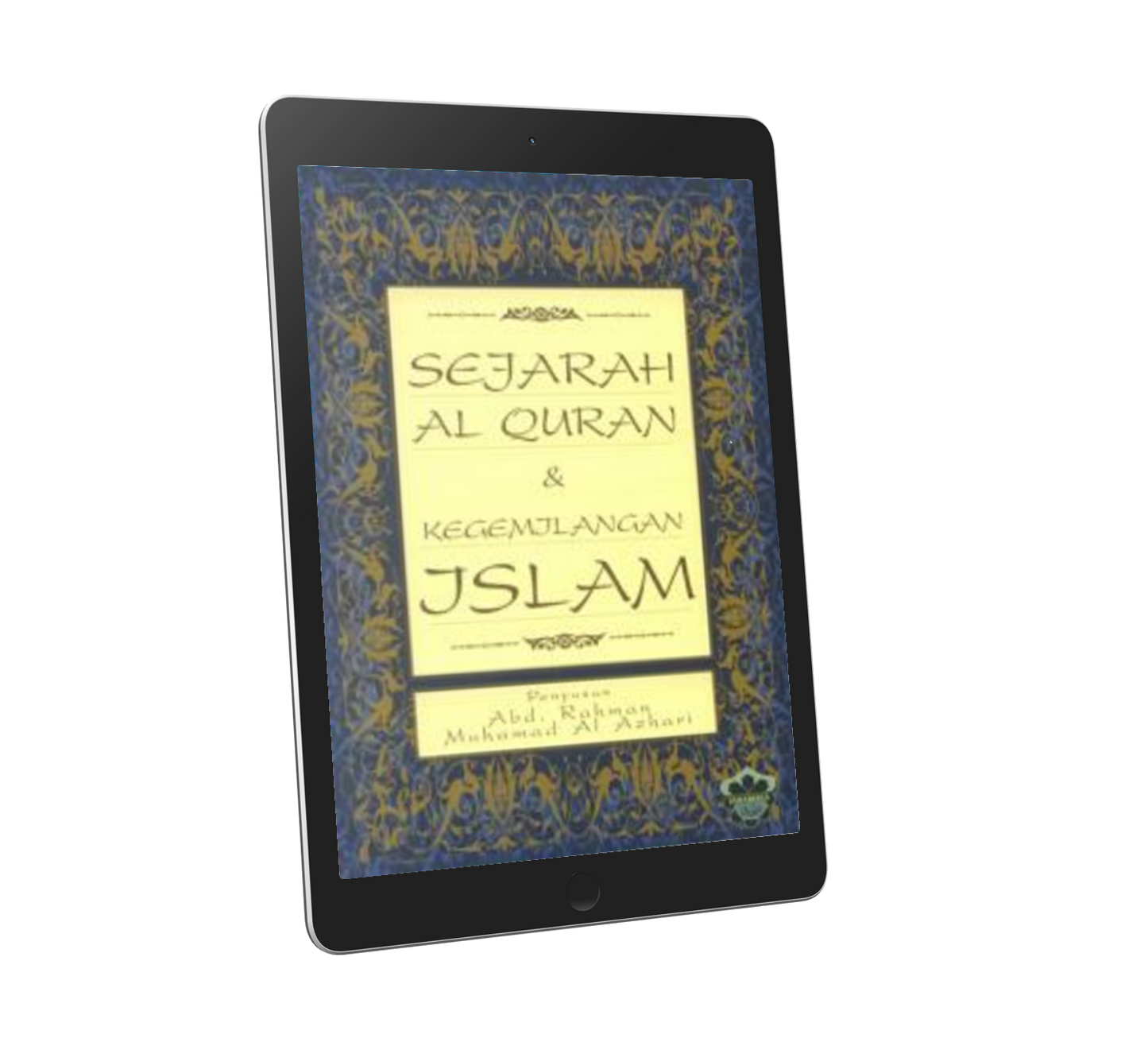 Sejarah Al-Quran Dan Kegemilangan Islam