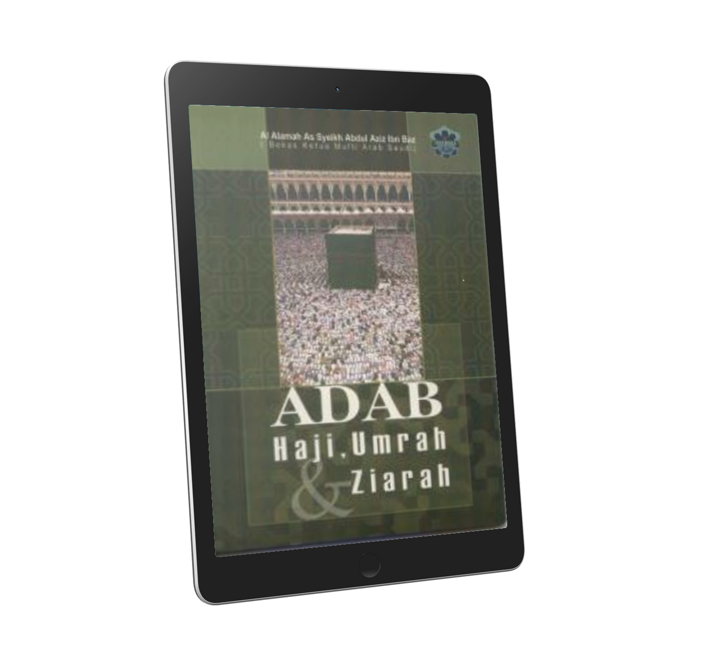 Adab Haji , Umrah Dan Ziarah