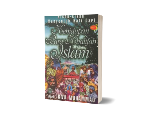 Kisah-Kisah Menyentuh Hati -                    Kehidupan Para Khalifah Islam - Jilid 3