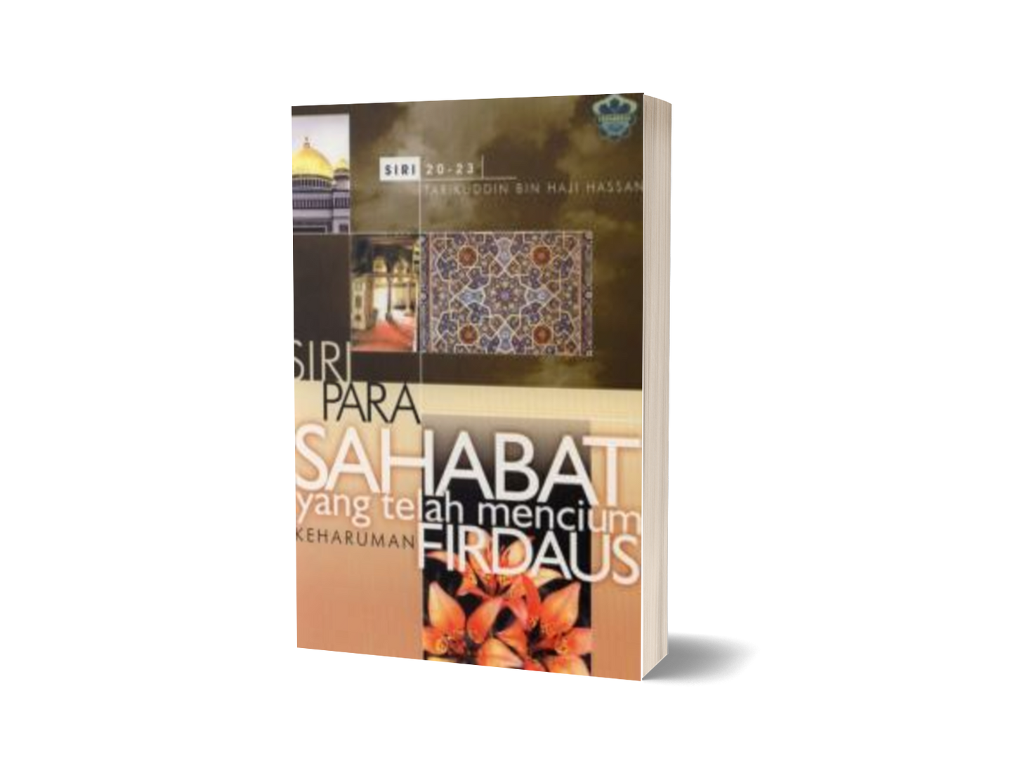 Siri Para Sahabat Yang Telah Mencium Keharuman Firdaus Jilid 5 : Siri 20 - 23