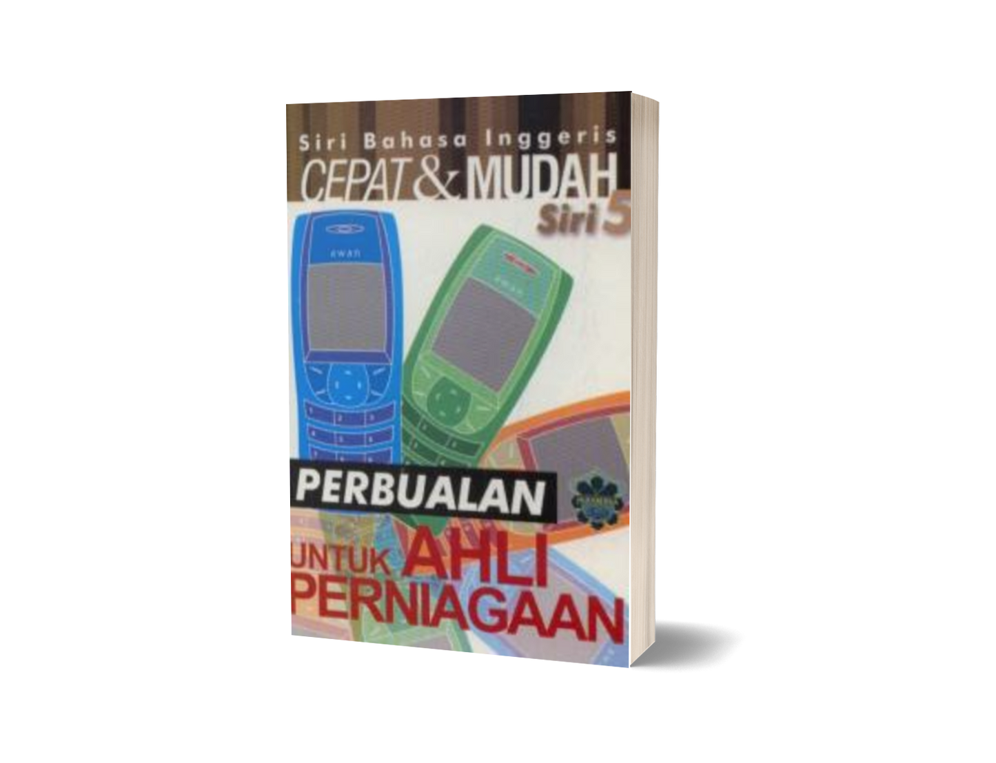 Siri 5 : PBI Untuk Ahli Perniagaan / Sm