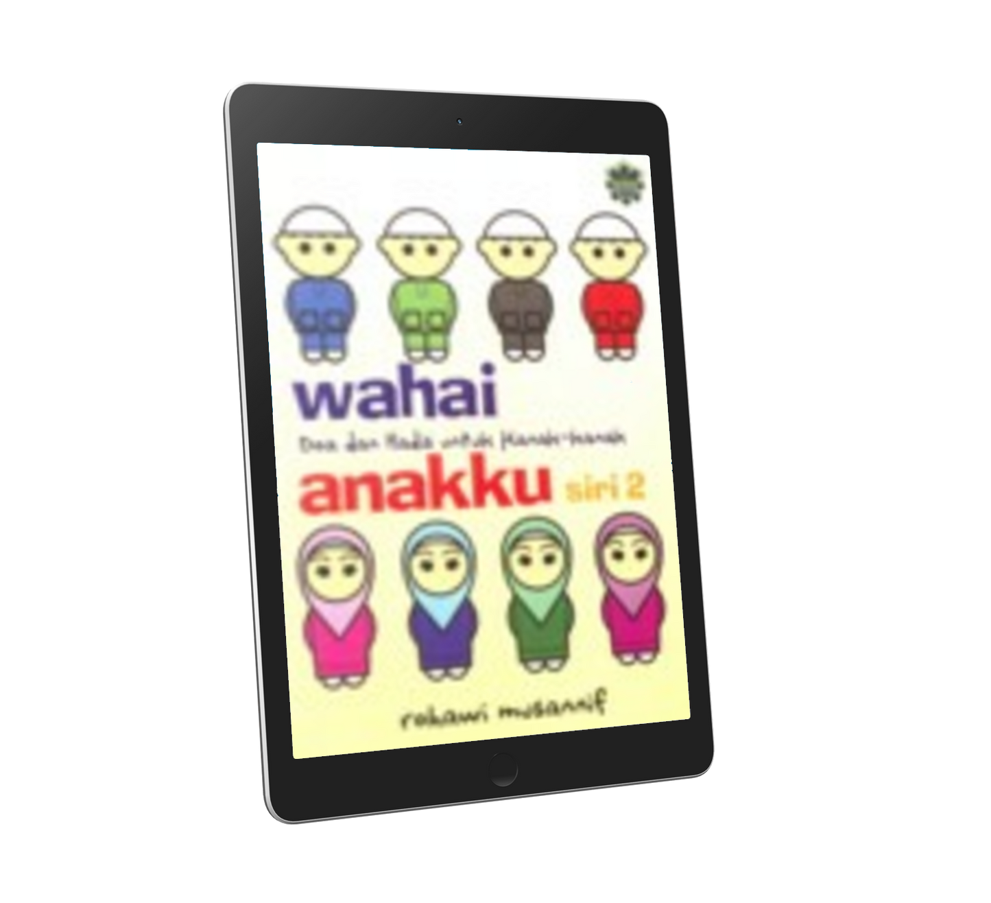 Wahai Anakku Siri 2