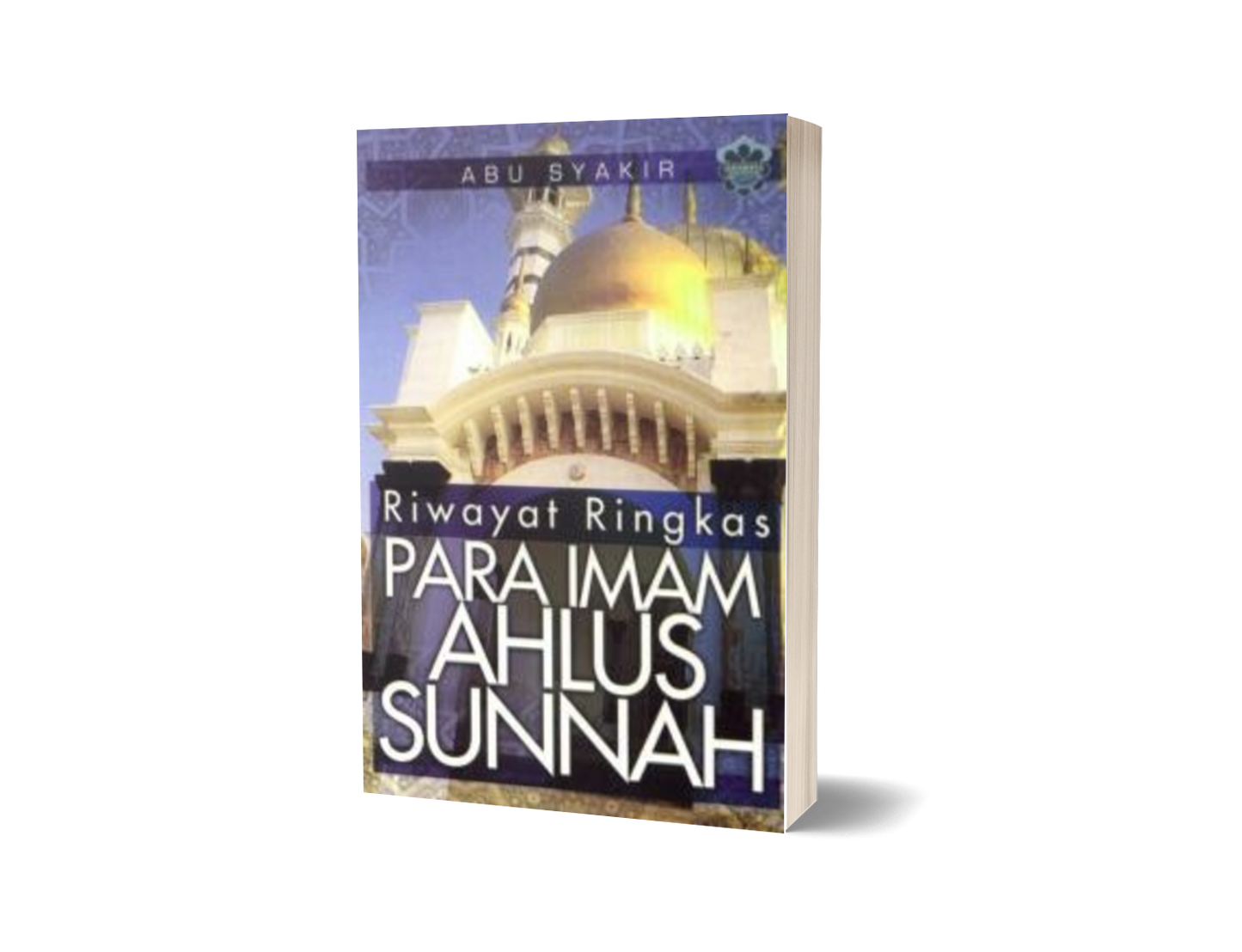 Riwayat Ringkas Para Imam Ahlus Sunnah