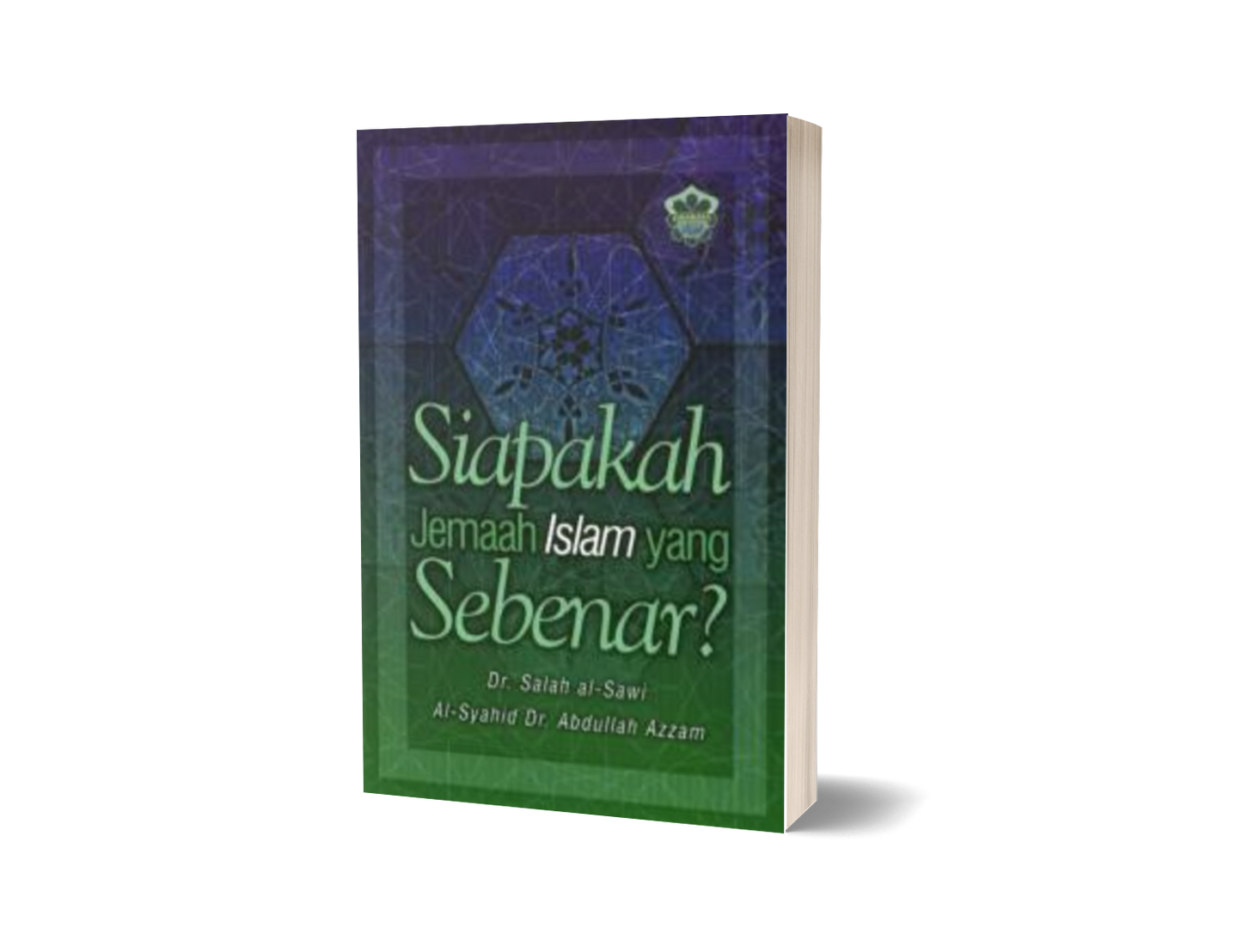 Siapakah Jemaah Islam Yang Sebenar