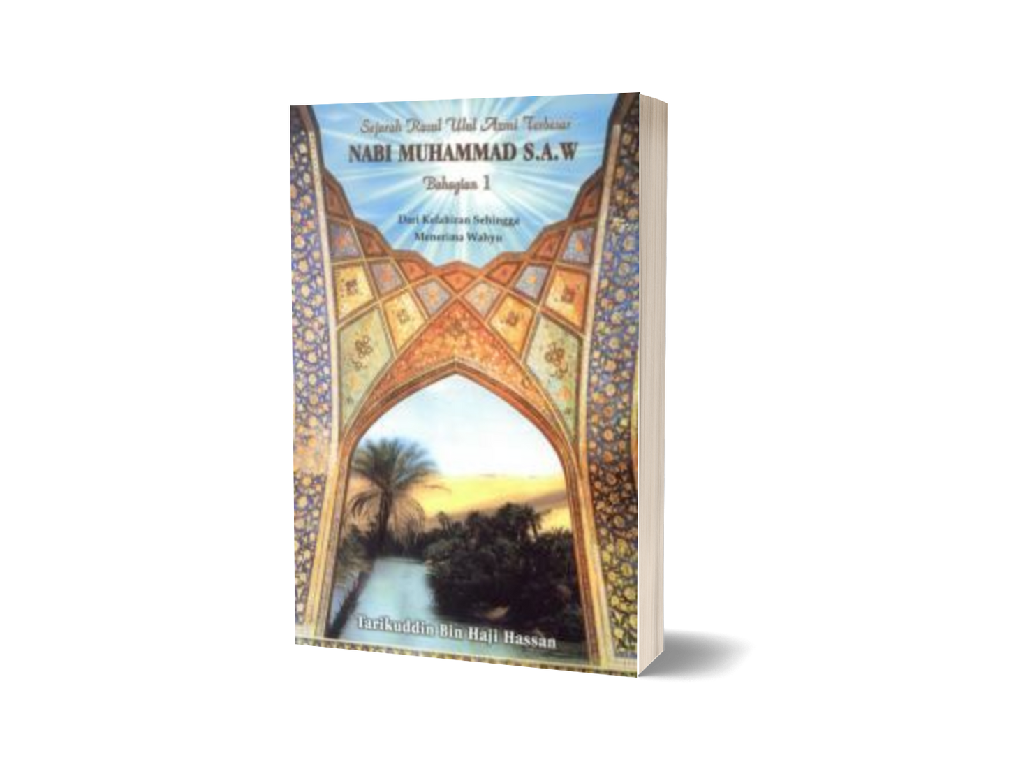 Sejarah Rasul Ulul Azmi Terbesar - Bahagian 1