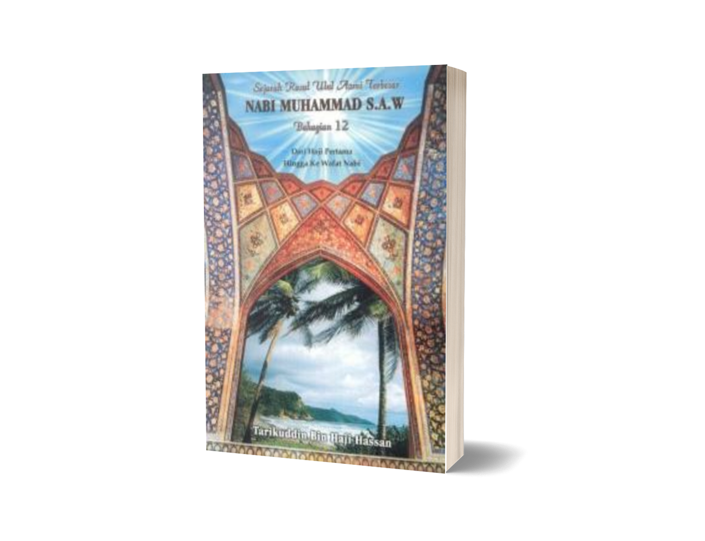 Sejarah Rasul Ulul Azmi Terbesar - Bahagian 12