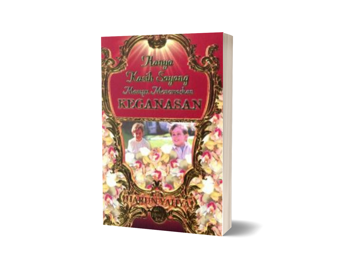 Hanya Kasih Sayang Mampu Menewaskan Keganasan