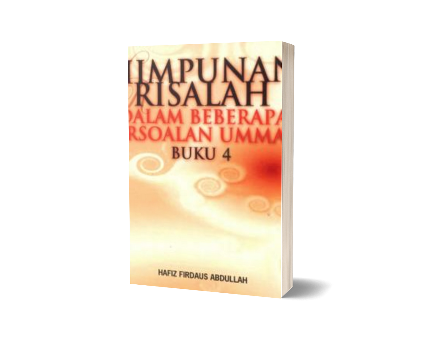 Himpunan Risalah Dalam Beberapa Persoalan Ummah Buku 4