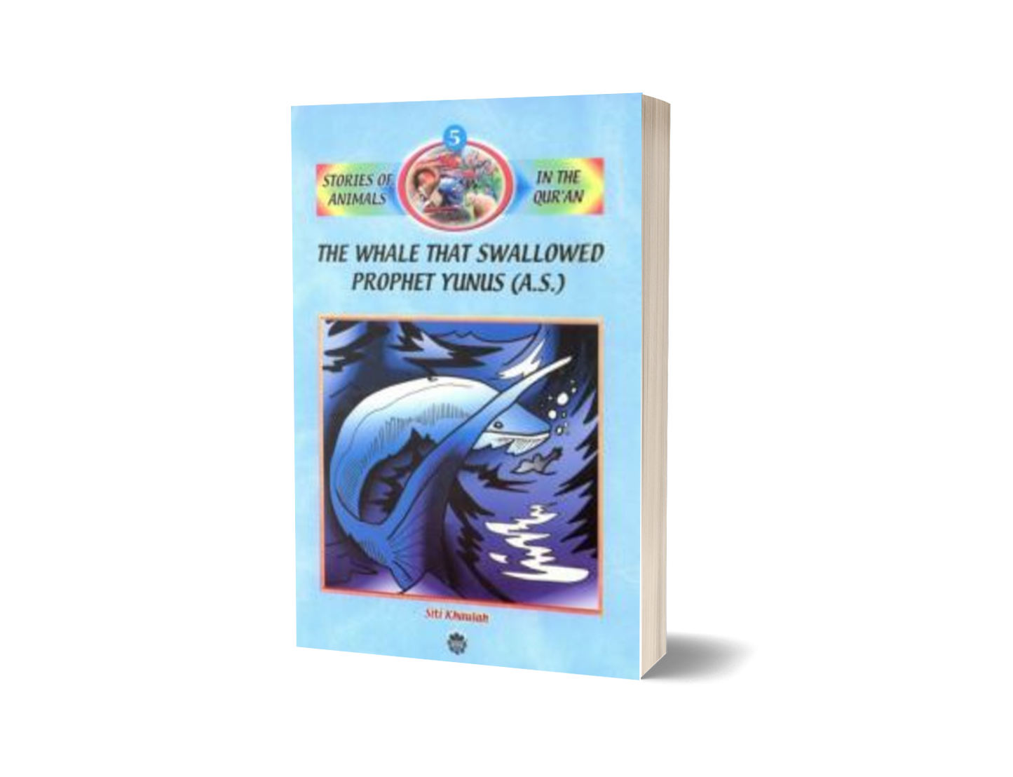 Stories Of Animals In The Quran Bk 5 : The Whale That Swallowed Prophet Yunus (A.S)