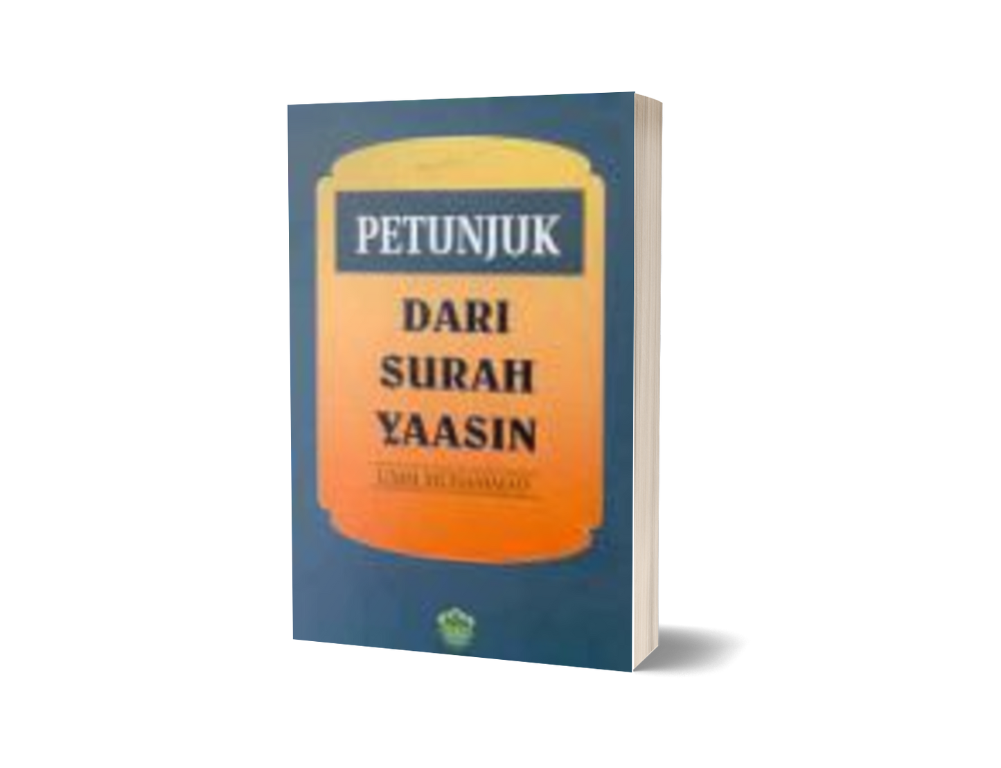 Petunjuk Dari Surah Yaasin