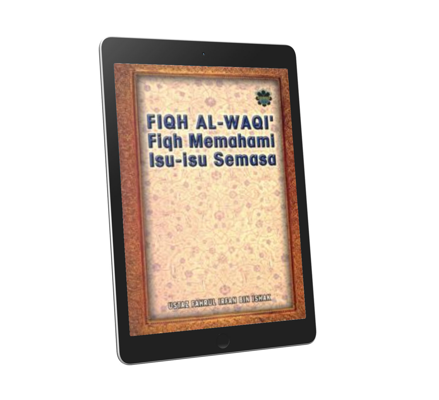 Fiqh Al-Waqi' : Fiqh Memahami Isu-Isu Semasa