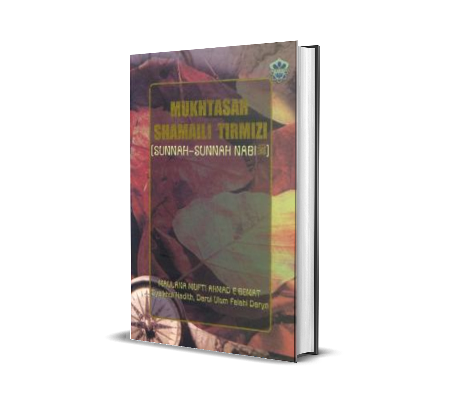 Mukhtasar Shamaili Tirmizi (Sunnah-Sunnah Nabi)
