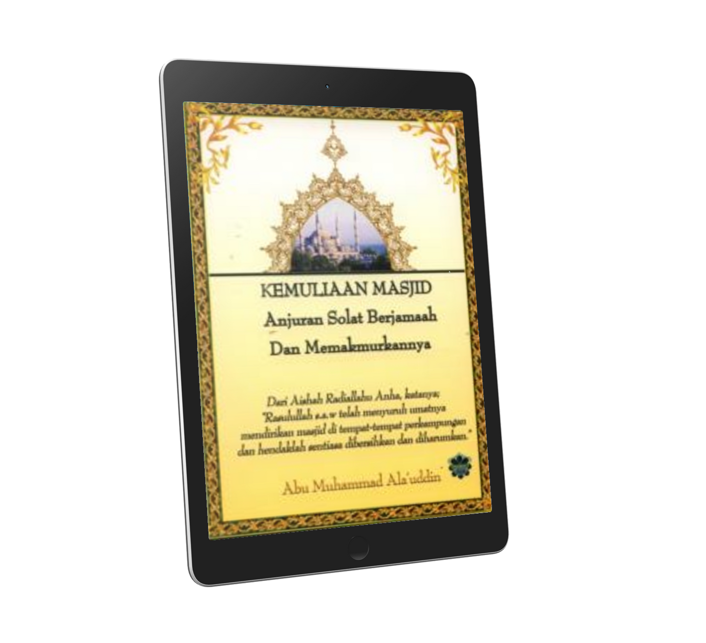 Kemuliaan Masjid Anjuran Solat Berjamaah Dan Memakmurkannya