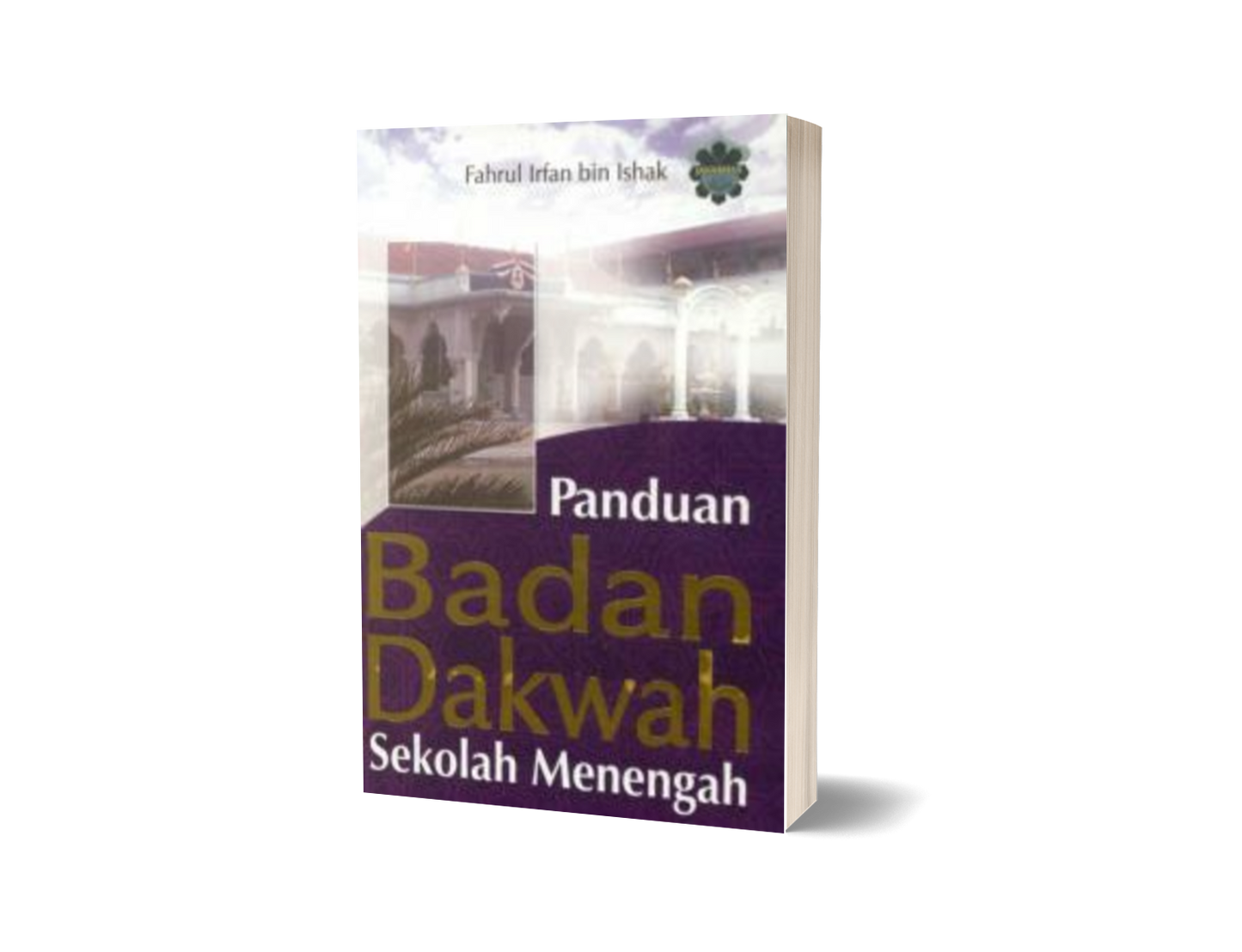 Panduan Badan Dakwah Sekolah Menengah